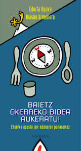 Cover of Baietz okerreko bidega aukeratu