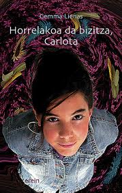 Cover of Horrelakoa da bizitza, Carlota