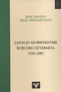 Cover of Lanaldi Murrizketari Buruzko eztabaida, 1995-2005