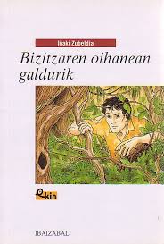 Cover of Bizitzaren oihanean galdurik